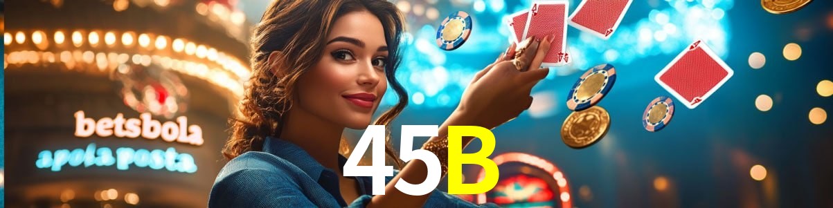 Welcome Bonus 45B